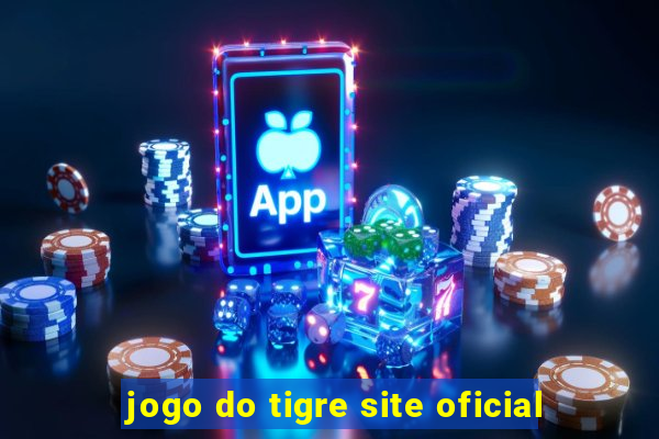 jogo do tigre site oficial